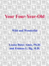 book Your four-year-old: wild and wonderful