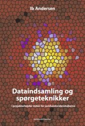 book Dataindsamling og spørgeteknikker i projektarbejder inden for samfundsvidenskaberne