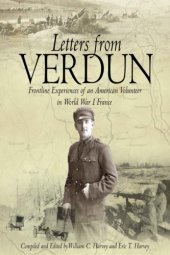 book Letters from Verdun: frontline experiences of an American volunteer in World War I France