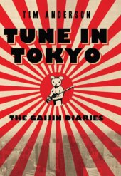 book Tune in Tokyo: The Gaijin Diaries