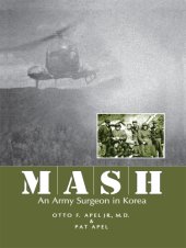 book MASH An Army Surgeon in Korea