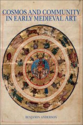 book Cosmos and Community in Early Medieval Art