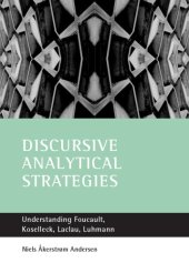 book Discursive analytical strategies: understanding Foucault, Koselleck, Laclau, Luhmann