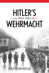 book Hitler's Wehrmacht, 1935-1945