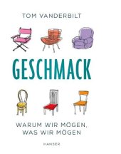 book Geschmack: Warum wir moegen, was wir moegen