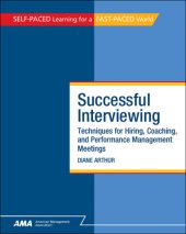 book Successful interviewing: techniques for hiring, coaching, and performance management meetings