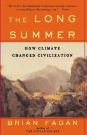 book The long summer: how climate changed civilization