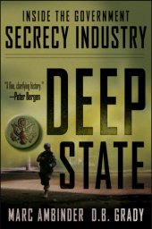 book Deep state: inside the government secrecy industry