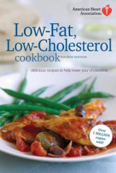 book American Heart Association Low-Fat, Low-Cholesterol Cookbook: Delicious Recipes to Help Lower Your Cholesterol