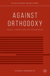 book Against orthodoxy: social theory and its discontents