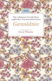 book Gartenlektüre Die schönsten Geschichten englischer Gartenenthusiasten