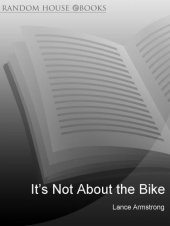 book It's Not About The Bike: My Journey Back to Life