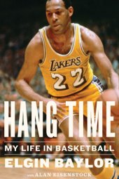 book Hang time: my life in basketball