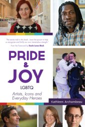 book Pride & Joy: LGBTQ Artists, Icons and Everyday Heroes