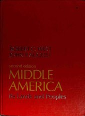 book Middle America: Its Lands and Peoples