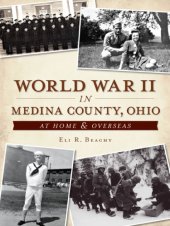 book World War II in Medina County, Ohio: at home & overseas