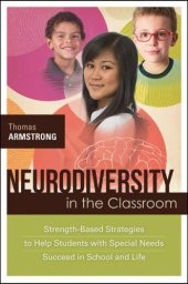 book Neurodiversity in the Classroom: Strength-Based Strategies to Help Students with Special Needs Succeed in School and Life