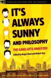 book It's always sunny and philosophy: the gang gets analyzed