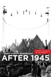 book After 1945: latency as origin of the present