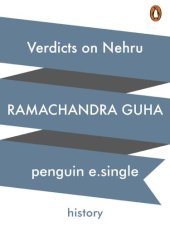 book Verdicts on Nehru: The Rise and Fall of a Reputation