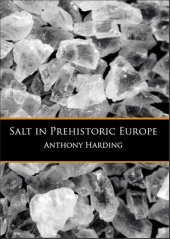 book Salt in Prehistoric Europe