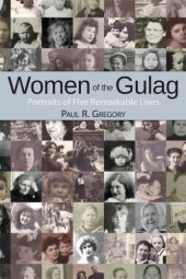 book Women of the Gulag: portraits of five remarkable lives