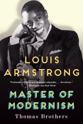 book Louis Armstrong, Master of Modernism