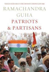 book Patriots and Partisans: From Nehru to Hindutva and Beyond