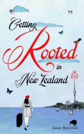 book Getting Rooted in New Zealand