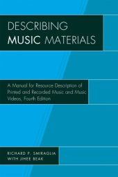 book Describing music materials: a manual for resource description of printed and recorded music and music videos