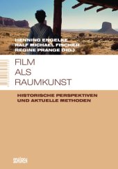 book Film als Raumkunst historische Perspektiven und aktuelle Methoden