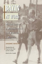 book Bazin at work: essays and reviews from the forties and fifties