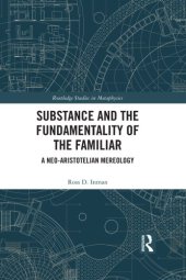 book Substance and the fundamentality of the familiar: a neo-Aristotelian mereology