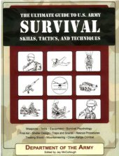 book The Ultimate Guide to U.S. Army Survival Skills, Tactics, and Techniques