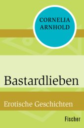 book Bastardlieben Erotische Geschichten