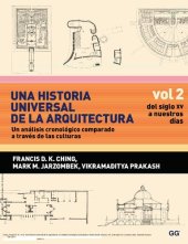 book Una historia universal de la arquitectura : un analisis cronologico comparado a traves de las culturas.