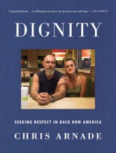 book Dignity: seeking respect in back row America