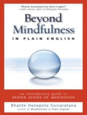 book Beyond Mindfulness in Plain English: An Introductory guide to Deeper States of Meditation