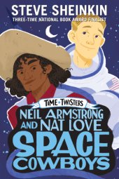 book Neil Armstrong and Nat Love, Space Cowboys