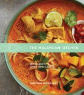 book The Malaysian Kitchen: 150 Recipes for Simple Home Cooking