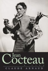 book Jean Cocteau: a life