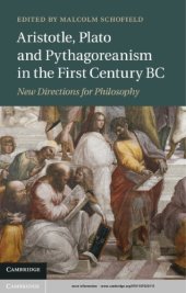 book Aristotle, Plato and Pythagoreanism in the first century BC: new directions for philosophy