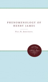 book The Phenomenology of Henry James