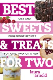book Best sweets & treats for two: fast and foolproof recipes for one, two, or a few