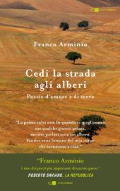 book Cedi la strada agli alberi. Poesie d'amore e di terra