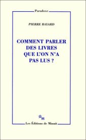 book Comment parler des livres que l'on n'a pas lus?