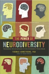 book Neurodiversity: discovering the extraordinary gifts of autism, ADHD, dyslexia, and other brain differences