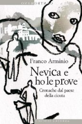 book Nevica e ho le prove: Cronache dal paese della cicuta