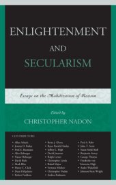 book Enlightenment and Secularism: Essays on the Mobilization of Reason