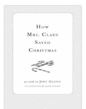 book How Mrs. Claus Saved Christmas